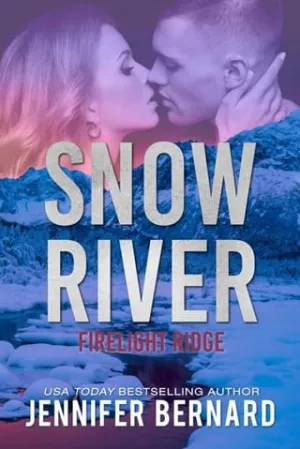 Snow River (Firelight Ridge #4)