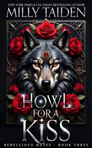 Howl For A Kiss (Rebellious Mates #3)