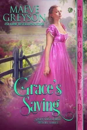 Grace’s Saving (Seven Unsuitable Sisters #3)