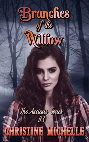 Branches of the Willow (The Ancients #3)