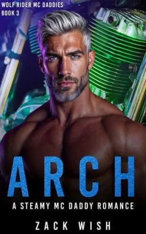 Arch (Wolf Rider MC Daddies #3)