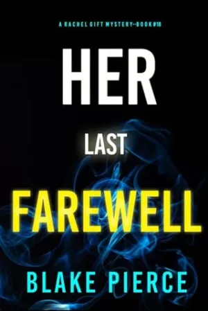 Her Last Farewell (Rachel Gift #18)