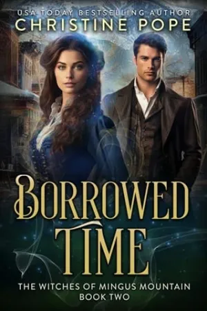 Borrowed Time (The Witches of Mingus Mountain #2)