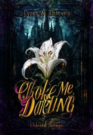 Choke Me, Darling (Lyres & Thieves #1)