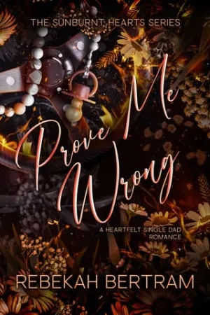 Prove Me Wrong (The Sunburnt Hearts #5)
