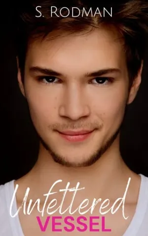 Unfettered Vessel (Found & Freed: The Unfettered #6)