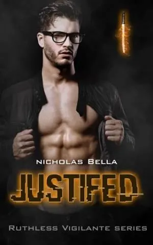 Justified (Ruthless Vigilante #1)