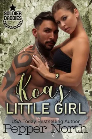 Koa’s Little Girl (Soldier Daddies #8)