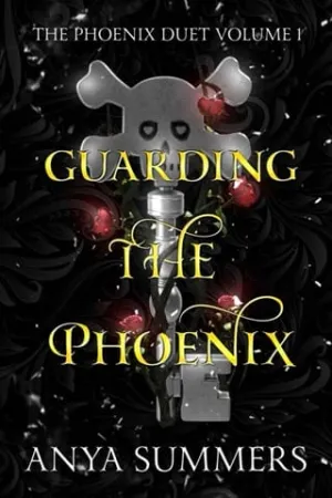 Guarding The Phoenix, Vol. 1 (The Phoenix Duet)