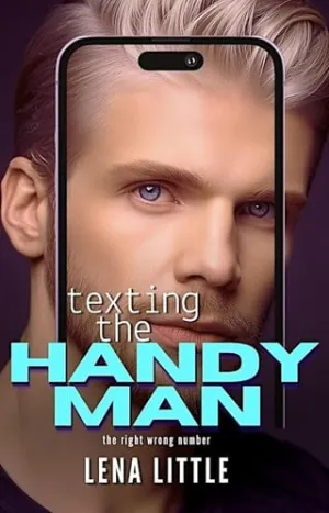 Texting the Handyman (The Right Wrong Number #3)