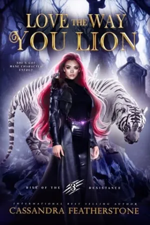 Love the Way You Lion (Rise of the Resistance #3)