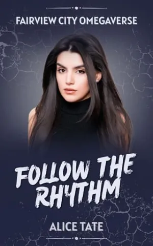 Follow the Rhythm (Fairview City Omegaverse #2)