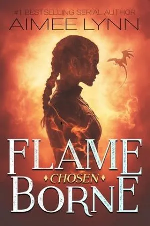 Flameborne: Chosen (Emberquell Academy #1)