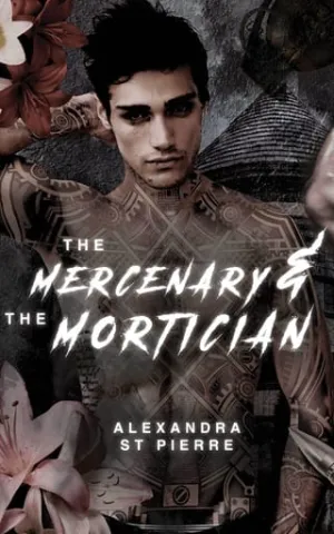 The Mercenary and the Mortician (The Silent Hollow #1)