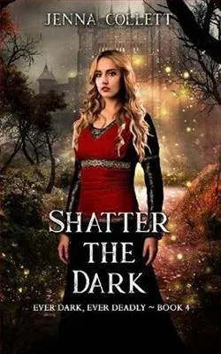 Shatter the Dark