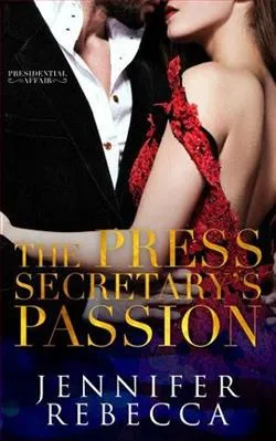 The Press Secretary's Passion