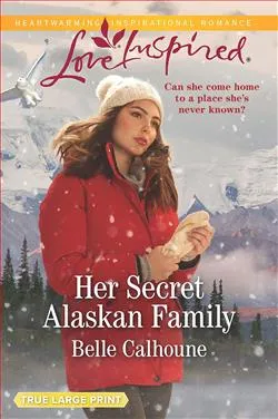 Her Secret Alaskan Family (Home to Owl Creek 1)