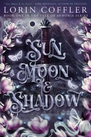 Sun, Moon & Shadow (Fate of Aemoria #1)