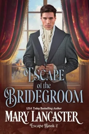 Escape of the Bridegroom (Escape #2)