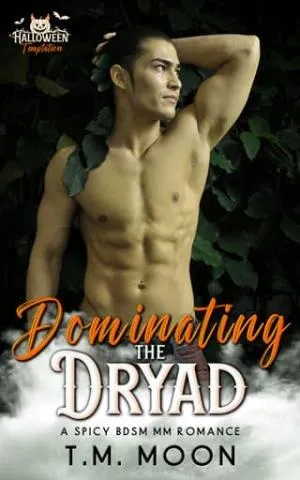Dominating the Dryad (Halloween Temptation #13)