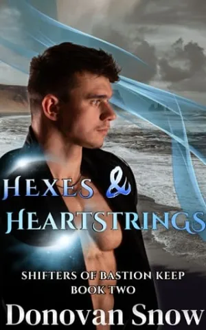 Hexes & Heartstrings (Shifters of Bastion Keep #2)