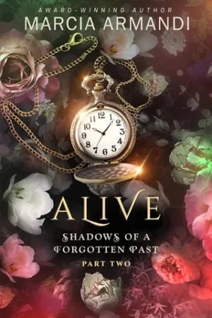 Alive (Shadows of a Forgotten Past #2)