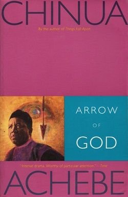 Cover of novel: Arrow of God (The African Trilogy 3)