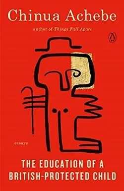The Education of a British-Protected Child: Essays