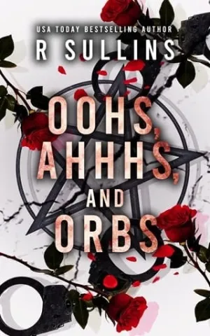 Oohs, Ahhhs, and Orbs
