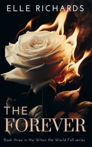 The Forever (When the World Fell #3)