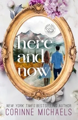 Here and Now (Ember Falls #2)