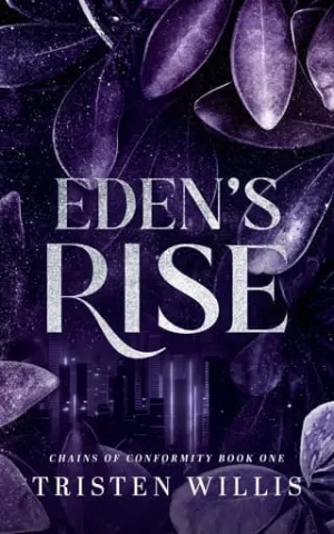 Eden’s Rise (Chains Of Conformity #1)
