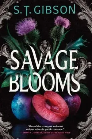 Savage Blooms (Unearthly Delights #1)