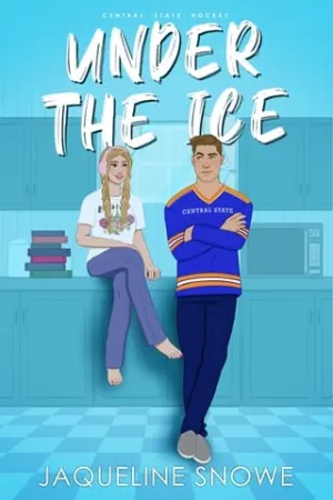 Under the Ice (Central State Hockey #2)