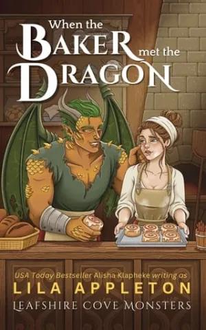 When the Baker Met the Dragon (Leafshire Cove Monsters #3)