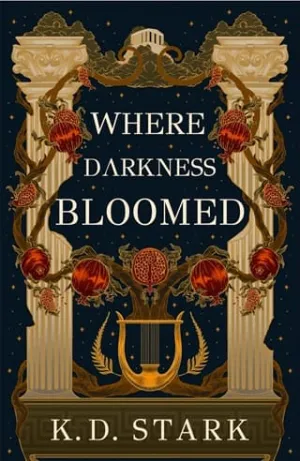 Where Darkness Bloomed (Of Stars and Salt #1)