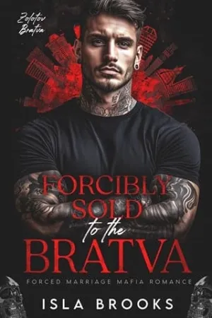 Forcibly Sold to the Bratva (Zolotov Bratva #14)