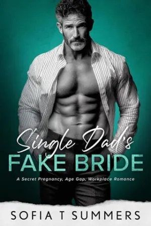 Single Dad’s Fake Bride (Billionaire Baby Daddies #7)