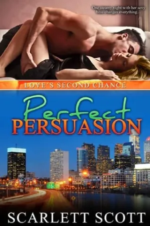 Perfect Persuasion (Love’s Second Chance #2)
