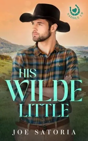 His Wilde Little (Saddle Up #2)