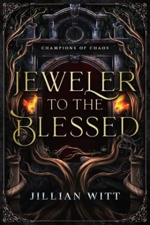 Jeweler to the Blessed (Champions of Chaos #1)