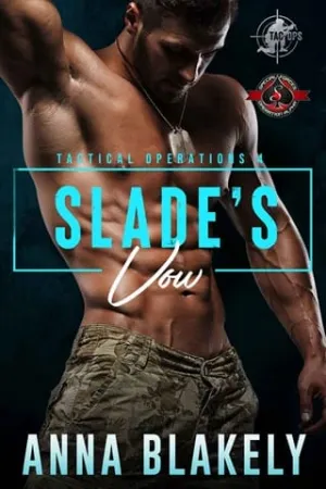 Slade’s Vow (Tactical Operations #4)