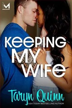 Keeping My Wife