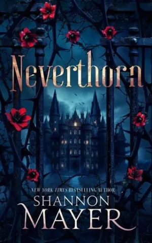 Neverthorn (Of Quirks and Curses #1)