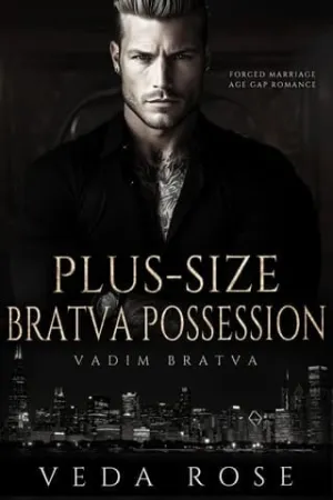 Plus-Size Bratva Possession (Vadim Bratva #12)