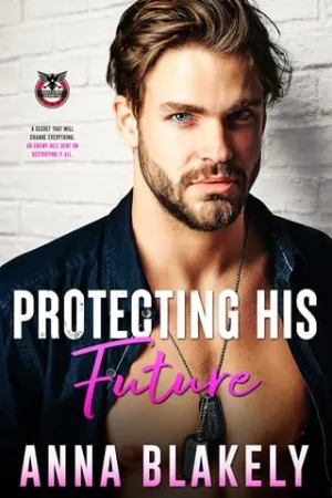 Protecting His Future (Eagle’s Nest Securities #4)