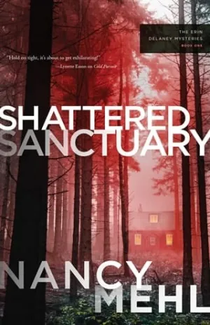 Shattered Sanctuary (The Erin Delaney Mysteries #1)