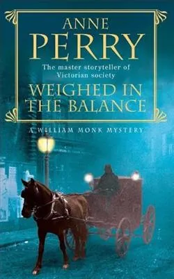 Weighed in the Balance (William Monk 7)