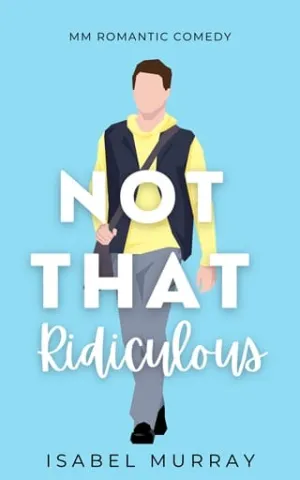 Not That Ridiculous (Not That #3)