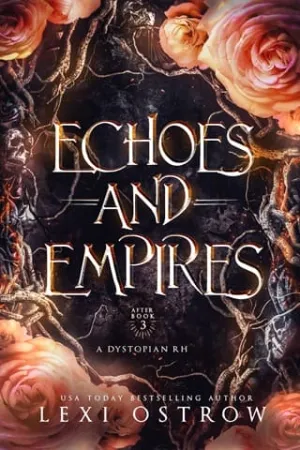 Echos and Empires (After #3)